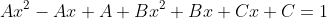 Ax^{2}-Ax+A+Bx^{2}+Bx+Cx+C=1